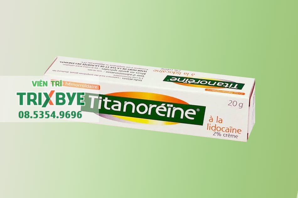 Kem bôi trĩ Titanoreine xuất xứ tại Pháp